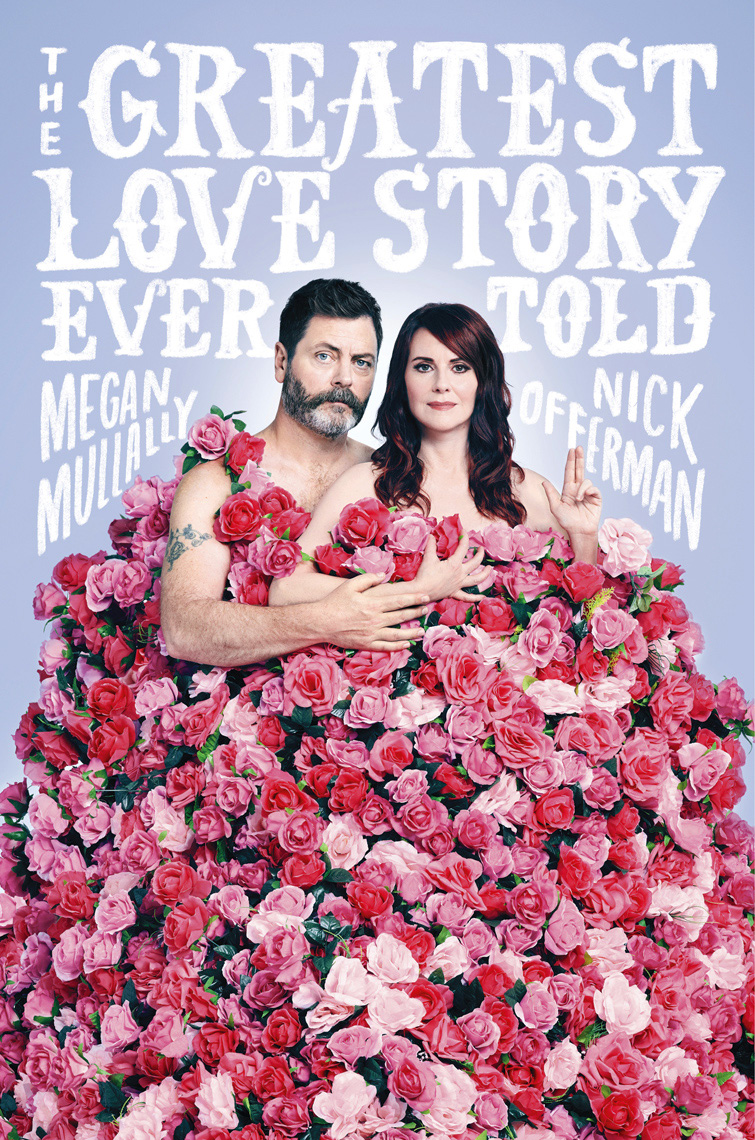  Megan Mullally & Nick Offerman | The Greatest Love Story Ever Told